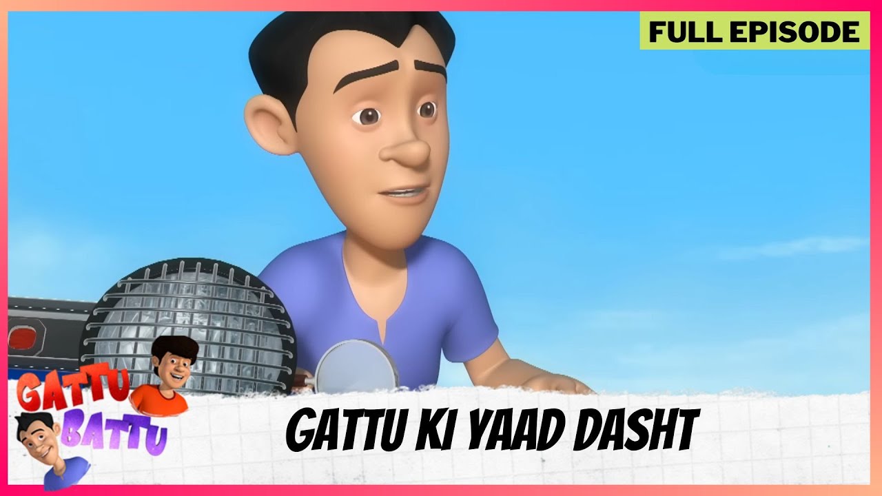 Gattu Battu  Full Episode  Gattu ki Yaad Dasht