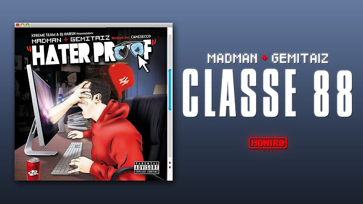 MADMAN & GEMITAIZ - 01 - CLASSE 88