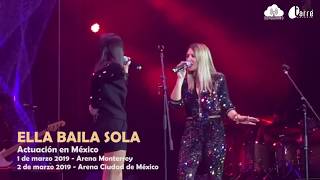 ELLA BAILA SOLA - ¡Su regreso a México en 2019!