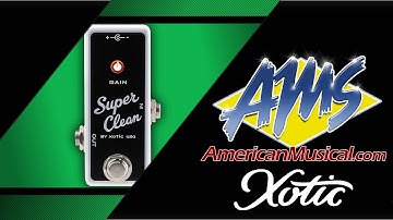 Xotic Super Clean Buffer - American Musical Supply