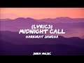 MIDNIGHT CALL- HARKIRAT SANGHA | LYRICS | SUKH MUSIC