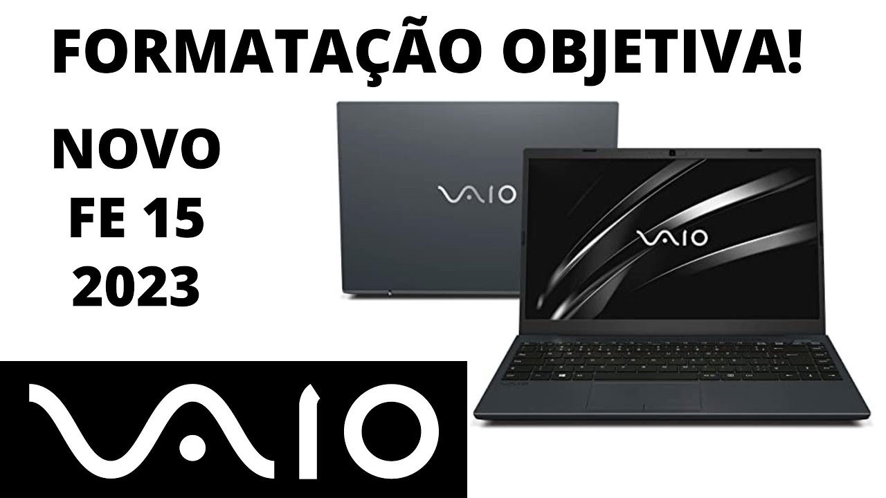 🏆FORMATAÇÃO NOTEBOOK VAIO FE15 - YouTube