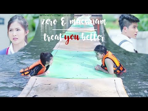 zero & maewnam | treat you better