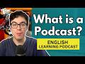 What is a Podcast? (English Vocabulary Lesson)