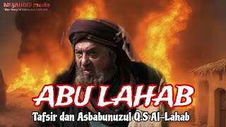 Kisah Abu Lahab || Akhir Hayatnya Sangat Tragis.