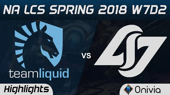 TL vs CLG Highlights NA LCS Spring 2018 W7D2 Team Liquid vs Counter Logic Gaming by Onivia