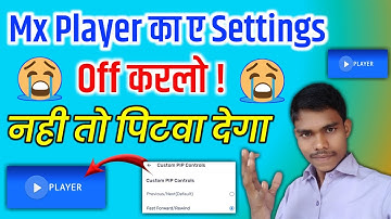 Mx Player का ए Settings Off 📴करलो नही तो पिटवा देगा ✓ Mx Player Pup Mode On/Off Kare || #mxplayer