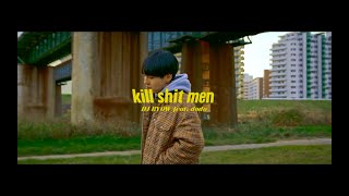 DJ RYOW - kill shit men feat. dodo (Official Music Video)