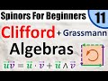 Spinors for beginners 11 what is a clifford algebra and geometric grassmann exterior algebras