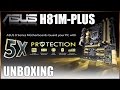 ASUS H81M PLUS MOTHERBOARD UNBOXING