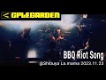 BBQ Riot Song LIVE @Shibuya La.mama 2023.11.23