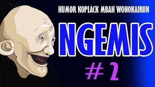 NGEMIS - HUMOR KOPLACK MBAH WONOKAIRUN #2 - kaisar victorio