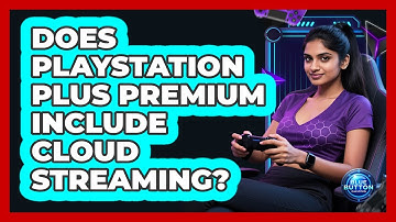 Does PlayStation Plus Premium include cloud streaming?