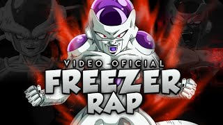 RAP DE FREEZER (2018) | *Resubido* | DRAGON BALL SUPER |