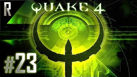 ◄ Quake 4 Walkthrough HD - Part 23