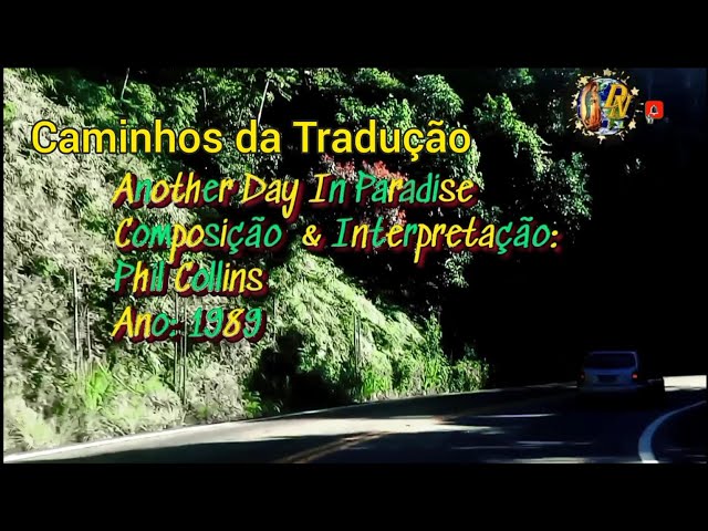 Caminhos da Tradução: Another Day In Paradise / Mais Um Dia No Paraíso 