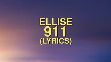 Ellise - 911 (Lyrics)