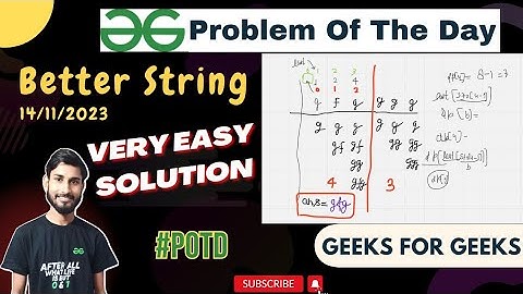 Better String | Problem of the day| gfg potd 15/11/2023 | geeks for geeks.
