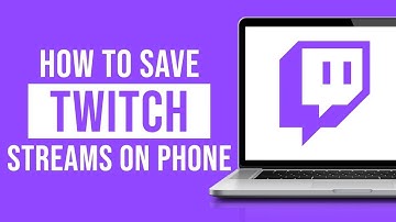 How to Save Twitch Streams on Phone (2023)