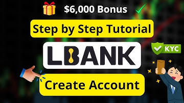 LBank Account Registration & KYC Guide for Beginners