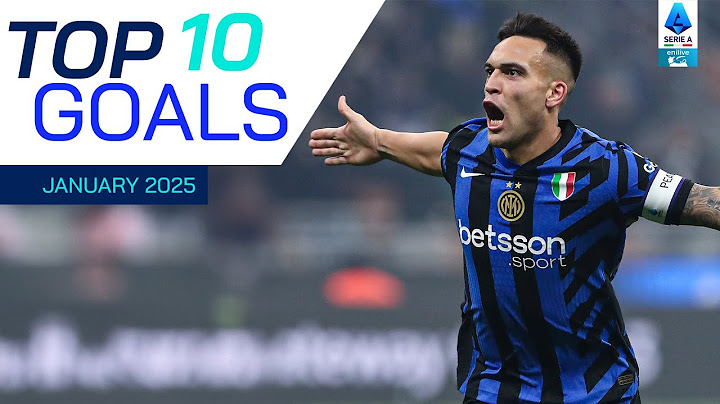 The Top 10 Goals of January | Top Goals | Serie A 2024/25