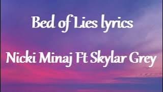 Nicki Minaj Ft Skylar Grey  - Bed of Lies Lyrics.