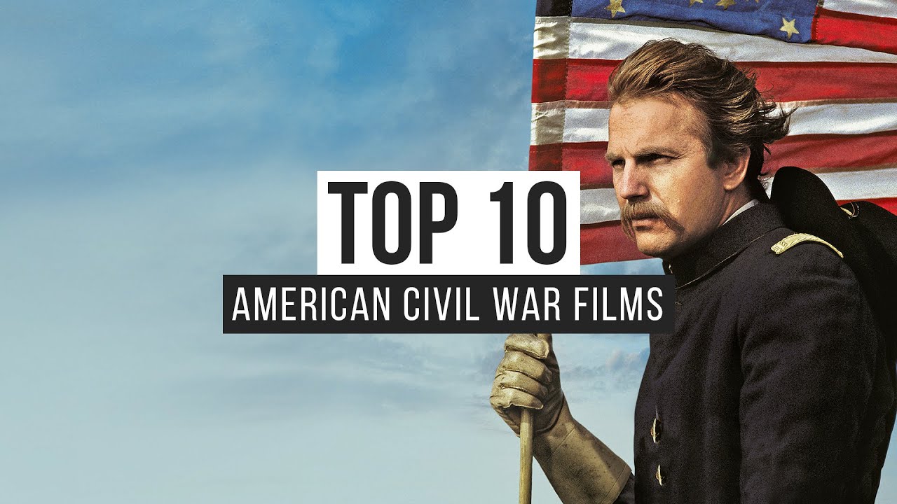 Oh Email Polvoriento Top 10 American Civil War Films - YouTube