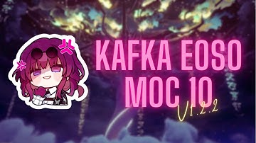 E0S0 Kafka MoC 10 Clear (First Half) | [Honkai Star Rail v1.2.2]