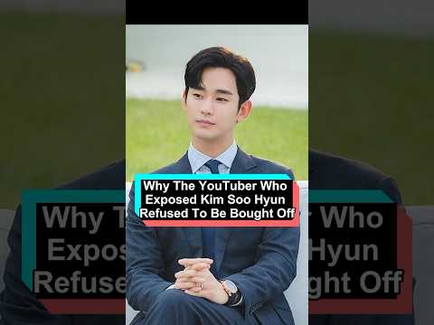 No wonder the YouTuber who exposed Kim Soo Hyun refused to be bought off. The reason behind it is