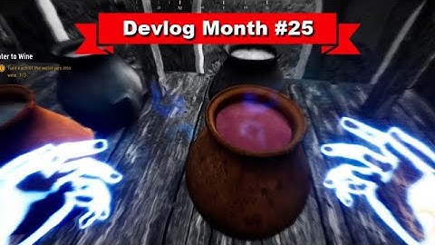 Devlog #25 - Turning Water Into Wine "I Am Jesus Christ"