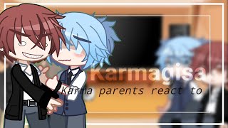 | Karma parents react to... | Karmagisa! | Assasination classroom | My AU! | Gacha Club | its.sn0w |