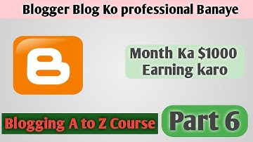 How To Download And Install Blogger Templates | Customize Blogger Theme 2019 Hindi/Urdu