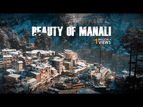 BEAUTY OF MANALI | manali cinematic travel video  |  travel india