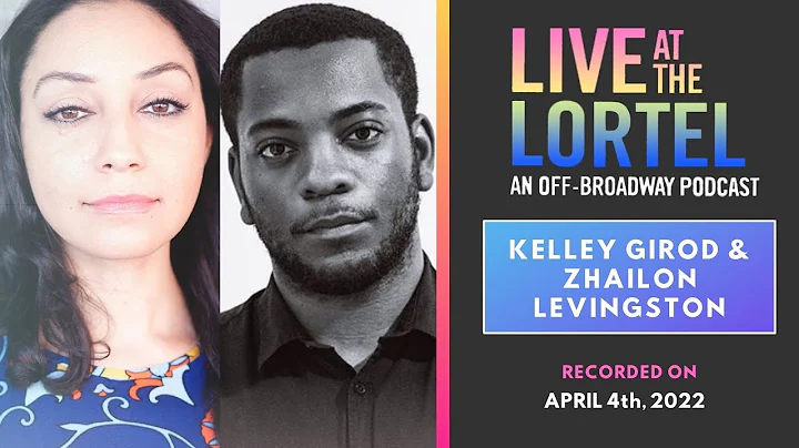 Live at the Lortel with Kelley Girod and Zhailon L...