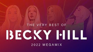 The Very Best of Becky Hill (2022 Megamix)