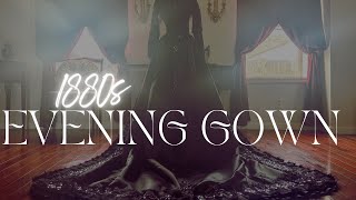 Sewing a victorian gown in 8 days was a BAD Idea | 1880s Evening Bustle Gown