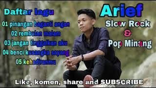 Arief Slow rock & pop Minang | pinangan baganti angan | rembulan malam Full Album terbaru 2021