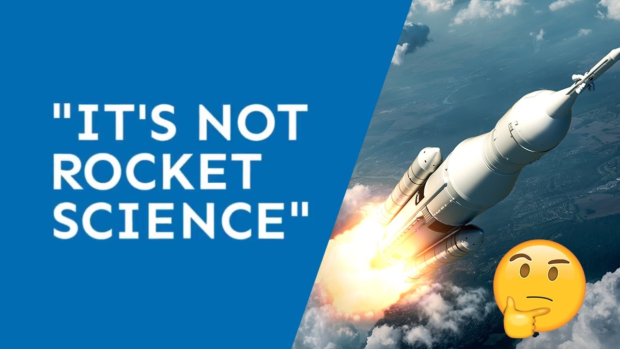 It's (Not) Rocket Science - YouTube