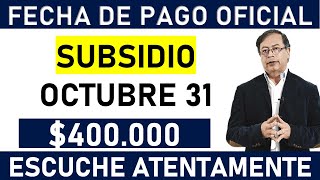 FECHA DE PAGO OFICIAL SUBSIDIO $400.000 PESOS | CONSULTE AQUI 