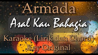 Armada - Asal Kau Bahagia (Karaoke - Lirik dan Chord)