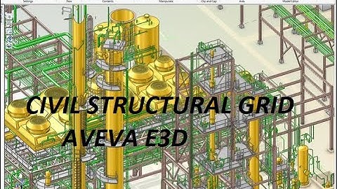 AVEVA E3D| CIVIL |STRUCTURAL |GRID