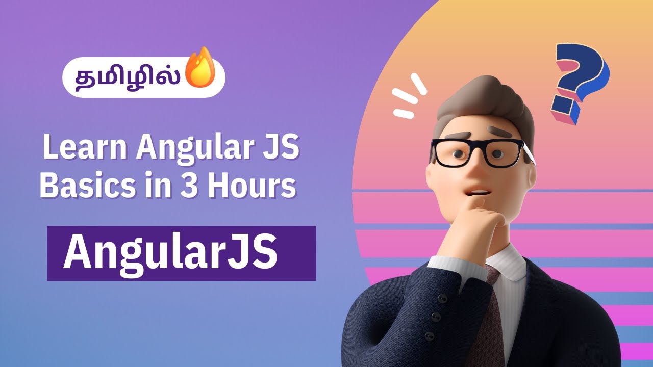 Angular JS Complete Course in Tamil | Angular JS for Beginners in Tamil ...