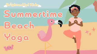 Summertime Yoga!  Mindful Beach Day-Themed Yoga and Gentle Stretching For Kids!