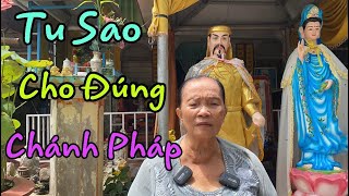 P 81-CÔ HOA LÝ THI THƠ:Tu Thế Nào Cho Đúng Chánh Pháp,Không Bị Lạc Vào T.À .Đ.Ạ.Ọ: