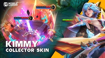 KIMMY COLLECTOR SKIN GAMEPLAY - FULL REVIEW  - Mobile Legends: Bang Bang