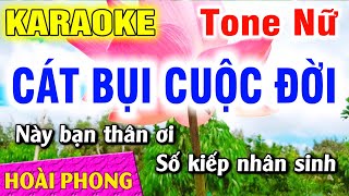 Karaoke Cát Bụi Cuộc Đời - Tone Nữ - Nhạc Sống Hoài Phong Organ