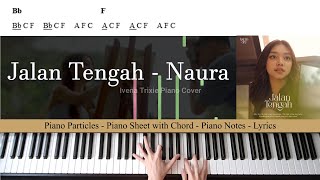 Jalan Tengah - Naura (Piano Cover)