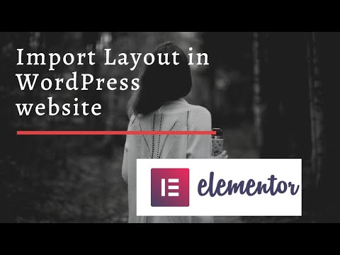 How to import Elementor template into WordPress [ Step by Step Tutorial ]