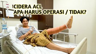 PENGALAMAN OPERASI CIDERA ACL & MENISKUS