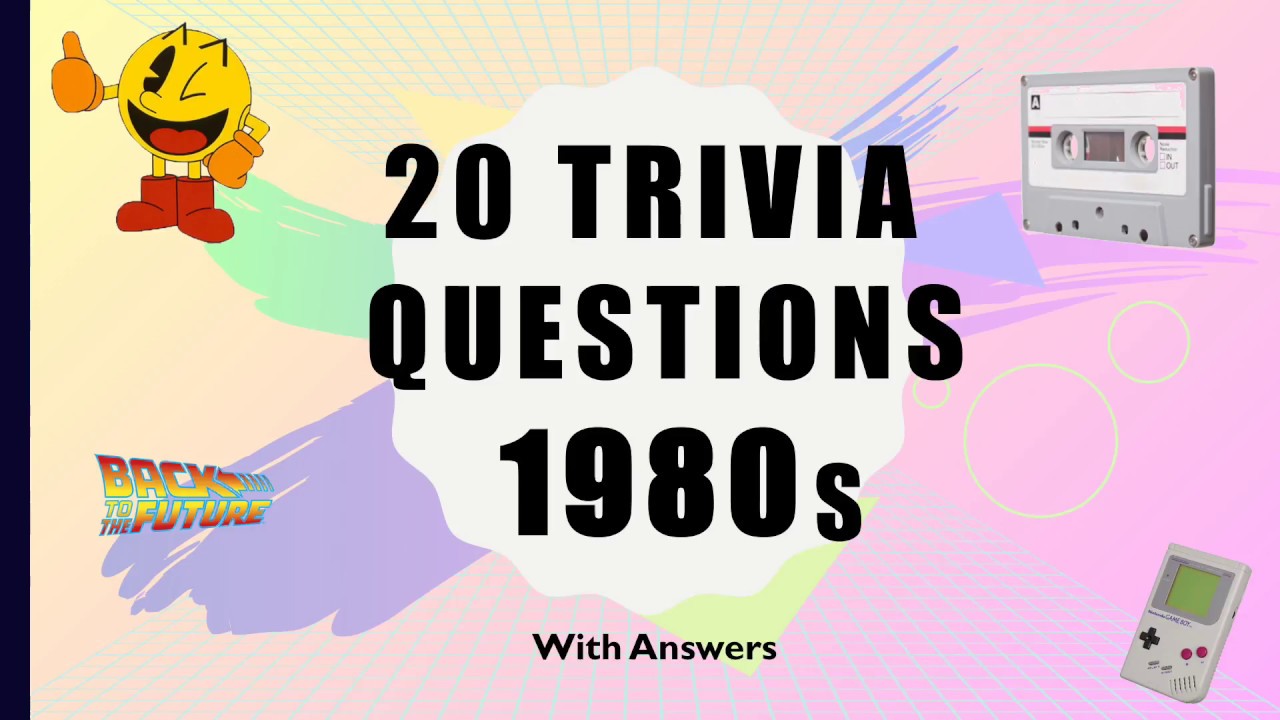 20 Trivia Questions 1980s Youtube